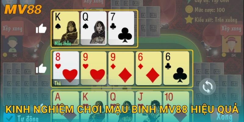 Mậu Binh trí tuệ MV88 mang lại thử thách chiến thuật đặc biệt 3 Kinh nghiệm chơi Mậu Binh MV88 hiệu quả