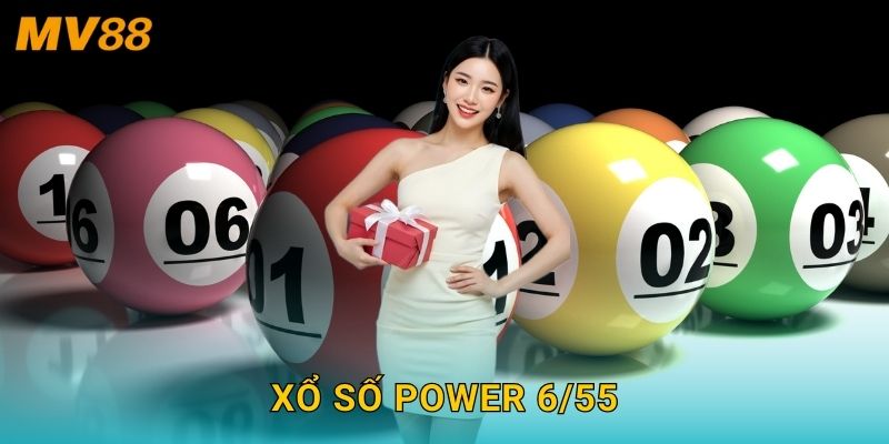 Xổ số Power 6/55 kịch tính MV88 với giải thưởng cực kỳ lớn